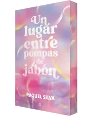 Un lugar entre pompas de jabón