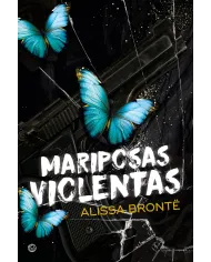 Mariposas violentas