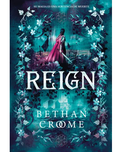 REIGN - Bethan Croome